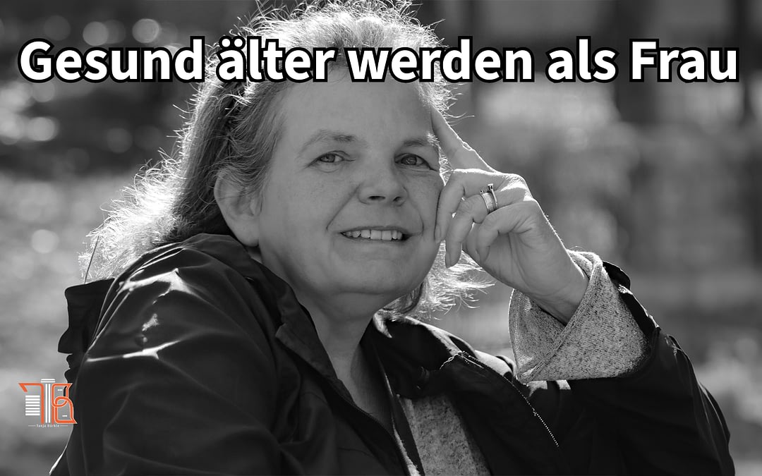 Gesund älter werden als Frau: Was wirklich belastet und kaum jemand ausspricht