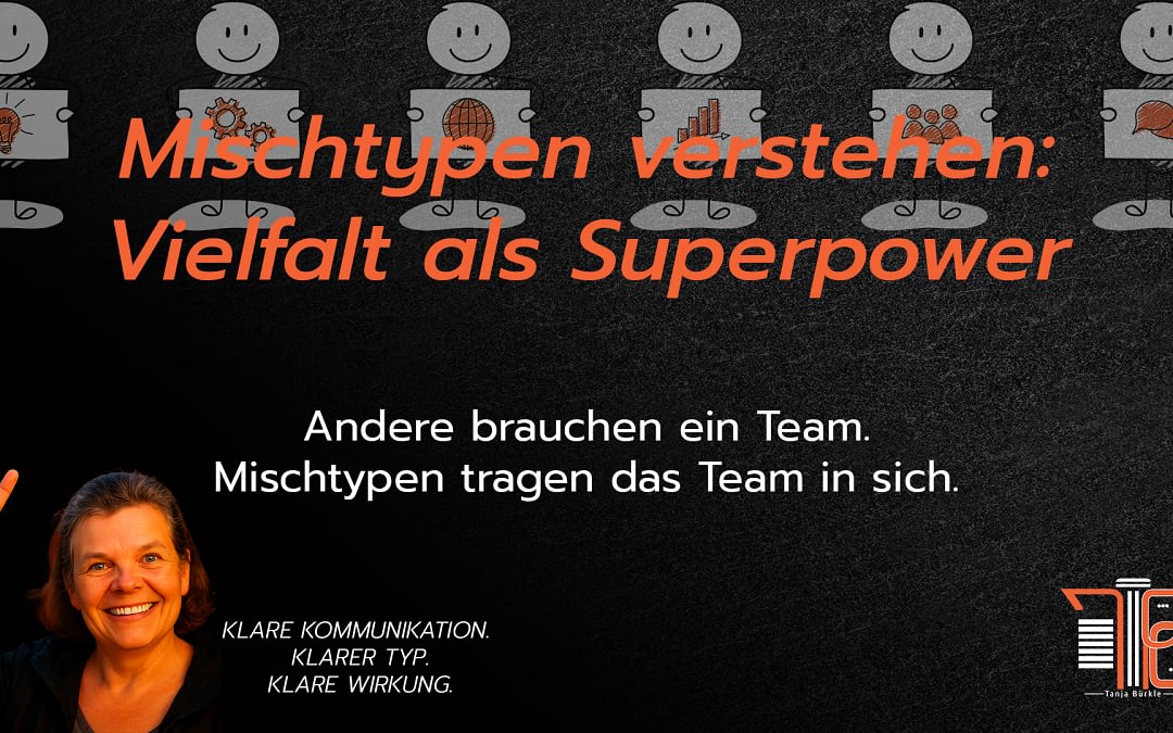 Mischtypen verstehen: Vielfalt als Superpower