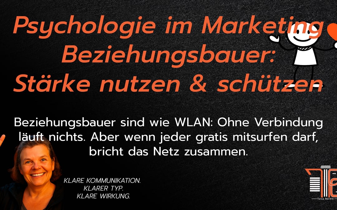Psychologie im Marketing Beziehungsbauer: Stärke nutzen & schützen