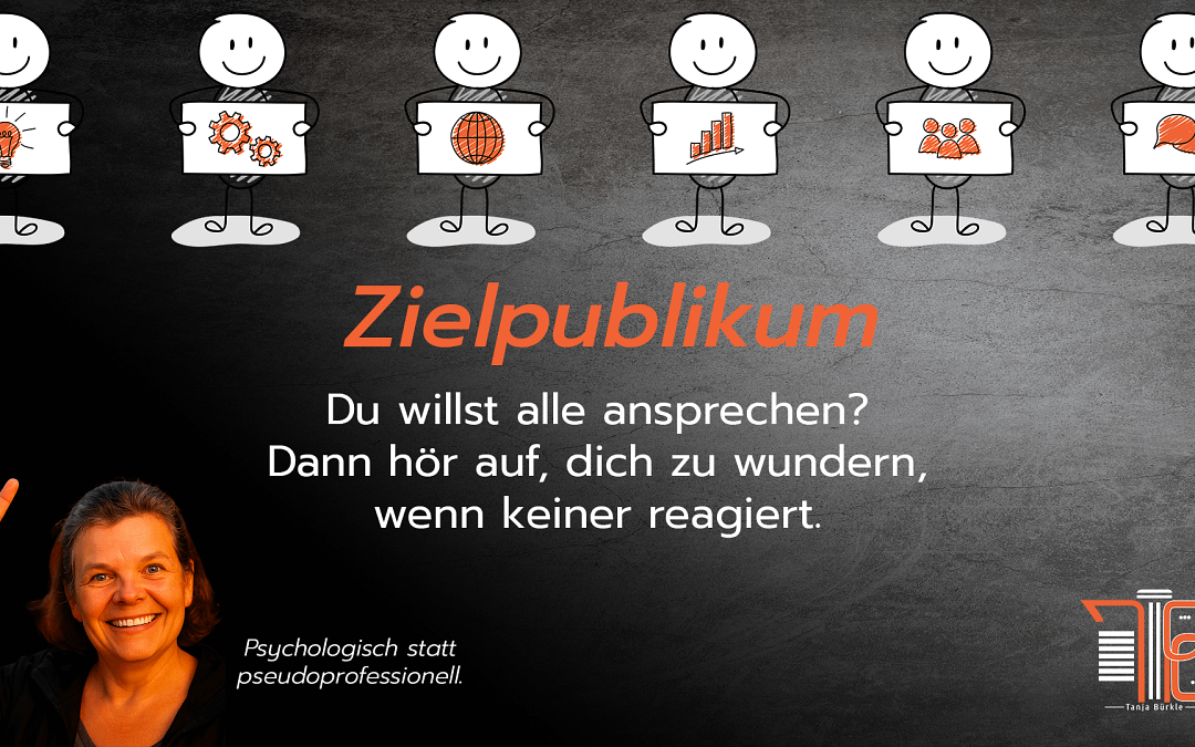 Zielpublikum – Sprich die Leser an, die du wirklich möchtest