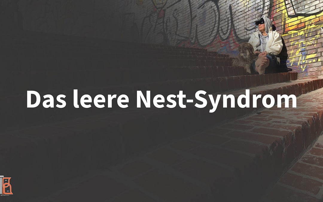 Das leere Nest-Syndrom