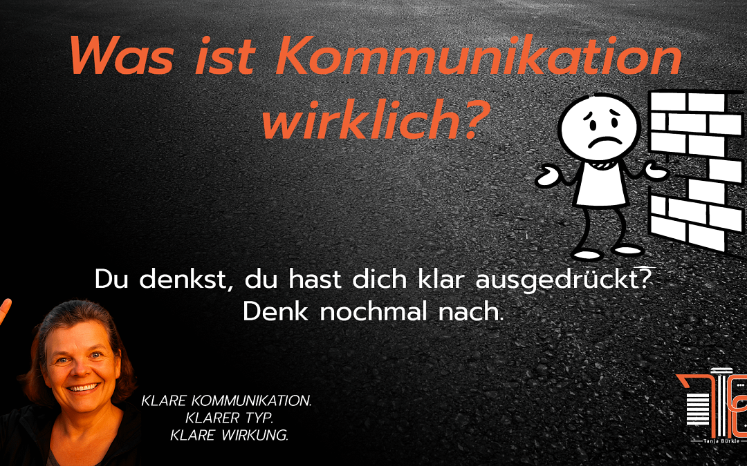 Was ist Kommunikation wirklich?