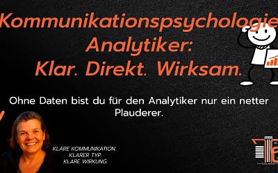 Kommunikationspsychologie Analytiker: Klar. Direkt. Wirksam.