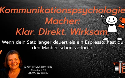 Kommunikationspsychologie Macher: Klar. Direkt. Wirksam.