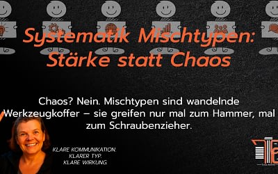 Systematik Mischtypen: Stärke statt Chaos