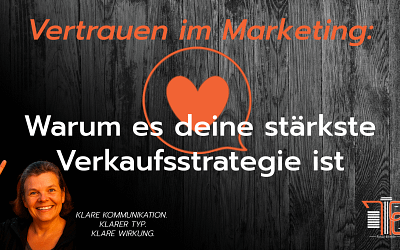 Vertrauen im Marketing: Warum es deine stärkste Verkaufsstrategie ist