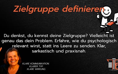 Zielgruppe definieren – warum das so wichtig ist und was beachtet werden muss.