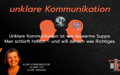 Unklare Kommunikation ist wie lauwarme Suppe